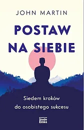 Postaw na siebieJohn Martin