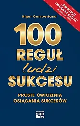 100 reguł ludzi sukcesuNigel Cumberland