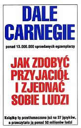 Jak zdobyć przyjaciół i zjednać sobie,Dale Carnegie