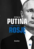 Pytać o Putina Pytać o Rosję Pytać o Putina Pytać o Rosję