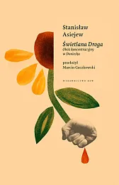 Świetlana drogaStanisław Asiejew Świetlana drogaStanisław Asiejew