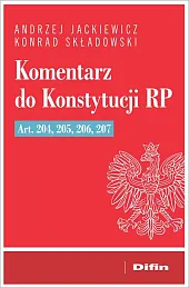 Komentarz do Konstytucji RP art. 204,,Andrzej Jackiewicz