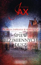 Prawda zapisana w popiołach Tom 3Joanna Jax