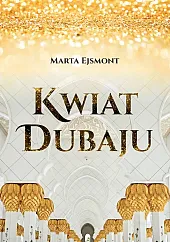 Kwiat DubajuMarta Ejsmont