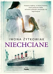 NiechcianeIwona Żytkowiak NiechcianeIwona Żytkowiak