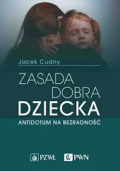 Zasada dobra dzieckaJacek Cudny