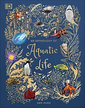 An Anthology of Aquatic LifeSam Hume