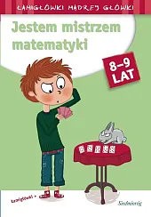 Jestem mistrzem matematyki 8-9 latChristian Redouté Jestem mistrzem matematyki 8-9 latChristian Redouté