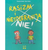 Rasizm i Nietolerancja Nie! Rasizm i Nietolerancja Nie!