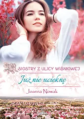 Już nie ucieknęJoanna Nowak