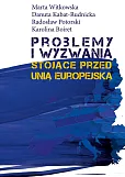 Problemy i wyzwania stojące przed Unią Europejską