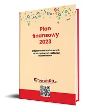 Plan finansowy 2023 dla jednostek budżetowych i samorządowych zakładów budżetowych