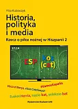 Historia, polityka i media. Rzecz o piłce nożnej w Hiszpanii 2