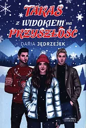 Taras z widokiem na przyszłośćDaria Jędrzejek