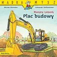 Mądra Mysz Maszyny i pojazdy Plac budowy