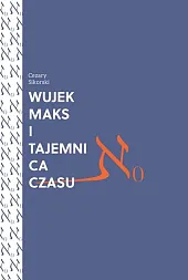 Wujek Maks i tajemnica czasu