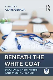 Beneath the White CoatClare Gerada Beneath the White CoatClare Gerada