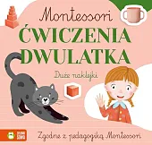 Montessori Ćwiczenia dwulatka Montessori Ćwiczenia dwulatka
