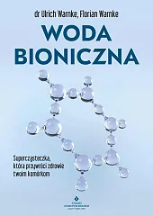 Woda bionicznaUlrich Warnke