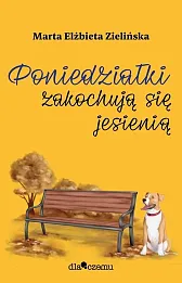 Poniedziałki zakochują się jesienią / Dlaczemu Poniedziałki zakochują się jesienią / Dlaczemu