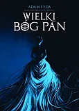 Wielki Bóg Pan Wielki Bóg Pan