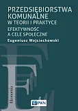 Przedsiębiorstwa komunalne w teorii i praktyce Przedsiębiorstwa komunalne w teorii i praktyce