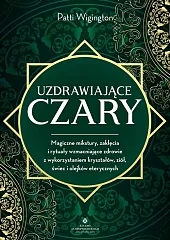 Uzdrawiające czaryPatti Wigington