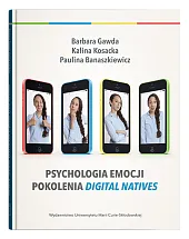 Psychologia emocji pokolenia digital natives