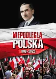 Niepodległa Polska 1918-2022 Niepodległa Polska 1918-2022