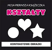 Moja pierwsza książeczka Kształty