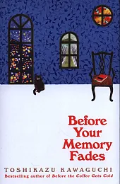Before Your Memory FadesToshikazu Kawaguchi