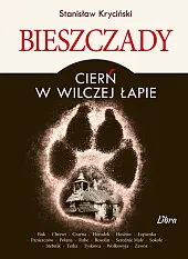 Bieszczady Cierń w wilczej łapieStanisław Kryciński Bieszczady Cierń w wilczej łapieStanisław Kryciński