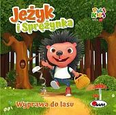 Jeżyk i Sprężynka Wyprawa do lasuKatarzyna Vanevska Jeżyk i Sprężynka Wyprawa do lasuKatarzyna Vanevska
