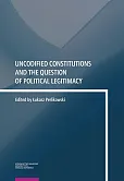 Uncodified Constitutions and the Question of Political Legitimacy