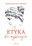 Etyka dla myślących Etyka dla myślących