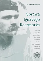 Sprawa Ignacego KaczmarkaKonrad Graczyk
