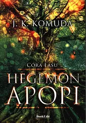 Hegemon Apopi Tom 1 Córy LasuK.J. Komuda