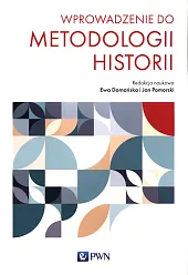 Wprowadzenie do metodologii historiiEwa Domańska
