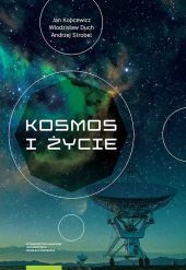 Kosmos i życie Kosmos i życie