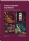 Prawo autorskie w praktyce Prawo autorskie w praktyce