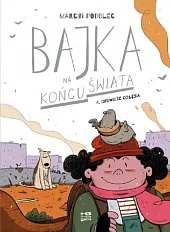 Bajka na końcu świata Tom 4,Marcin Podolec