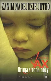 Zanim nadejdzie jutro Tom 3 Druga,Joanna Jax