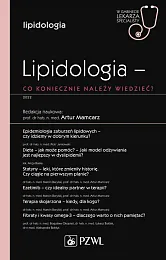 Lipidologia co koniecznie należy wiedzieć?Artur Mamcarz