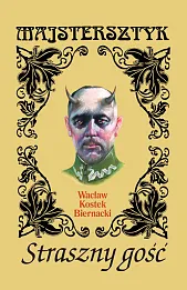 Straszny gość Niesamowite opowieści kresowe