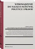 Wprowadzenie do nauki o państwie, polityce i prawie Wprowadzenie do nauki o państwie, polityce i prawie
