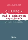Chirurgia wad i zaburzeń rozwojowych Wybrane zagadnienia