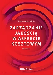 Zarządzanie jakością w aspekcie kosztowymWójcik Grażyna Paulina