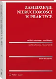 Zasiedzenie nieruchomości w praktyce Zasiedzenie nieruchomości w praktyce