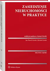 Zasiedzenie nieruchomości w praktyce Zasiedzenie nieruchomości w praktyce