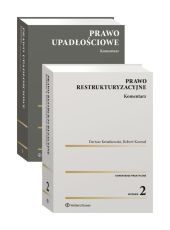 PAKIET: Prawo restrukturyzacyjne. Komentarz + Prawo upadłościowe. Komentarz PAKIET: Prawo restrukturyzacyjne. Komentarz + Prawo upadłościowe. Komentarz